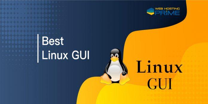 Best Linux GUI
