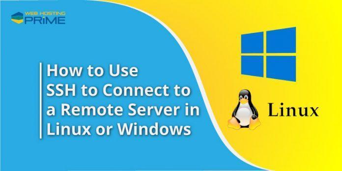 how-to-use-ssh-to-connect-to-a-remote-server-in-linux-or-windows