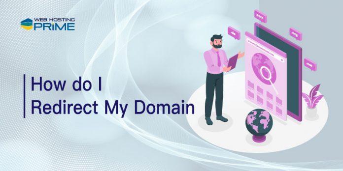 How do I Redirect My Domain