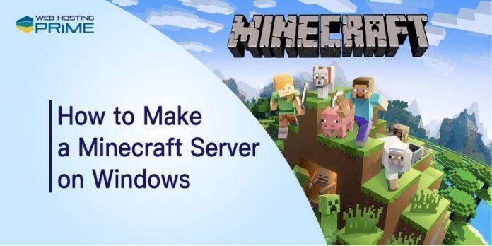 How to Make a Minecraft Server on Windows