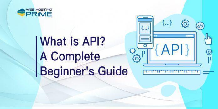 What is API? A Complete Beginner's Guide