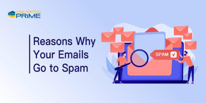 Reasons Why Your Emails Go to Spam