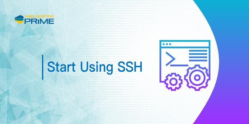 Start Using SSH