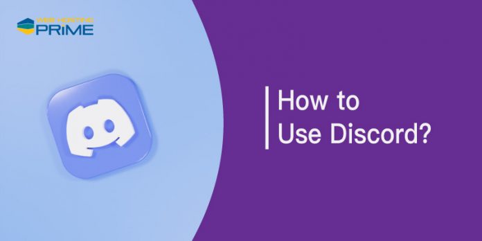 How to Use Discord?