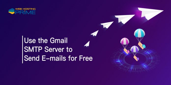 Use the Gmail SMTP Server to Send E-mails for Free