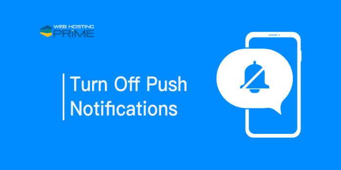 How to Turn Off Push Notifications