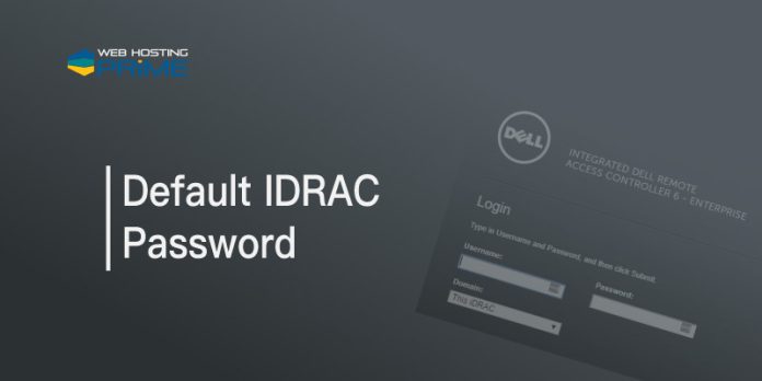 Default IDRAC Password