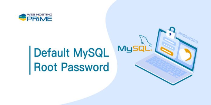 Default MySQL Root Password