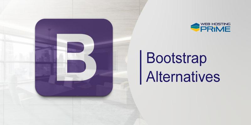Bootstrap Alternatives