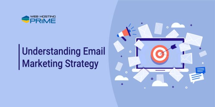 Understanding Email Marketing Strategy