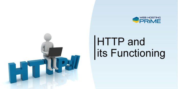 HTTP and its Functioning