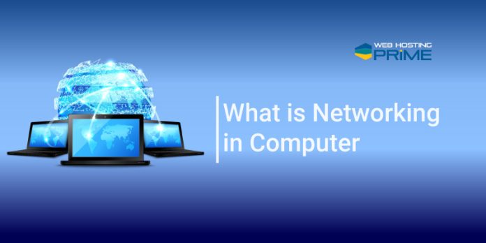 What is Networking in Computer